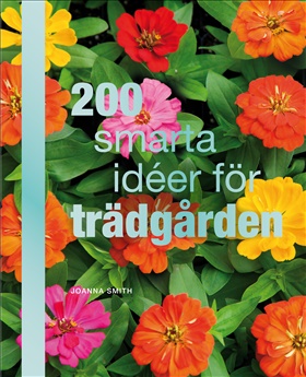 200 smarta idéer för trädgården