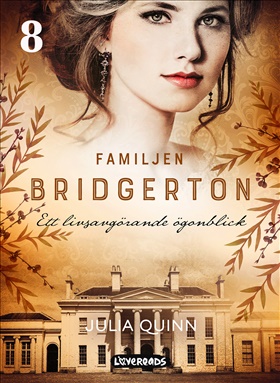Familjen Bridgerton. Ett livsavgörande ögonblick
