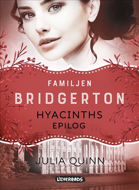 Familjen Bridgerton: Hyacinths epilog
