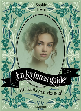 En kvinnas guide till kaos och skandal