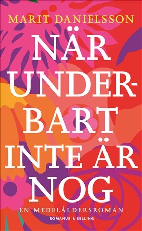 När underbart inte är nog