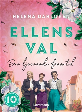 Ellens val: Den ljusnande framtid