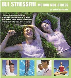 Bli stressfri - Motion mot stress